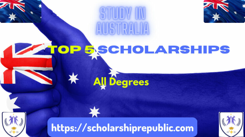 top 5 scholarships in Australia