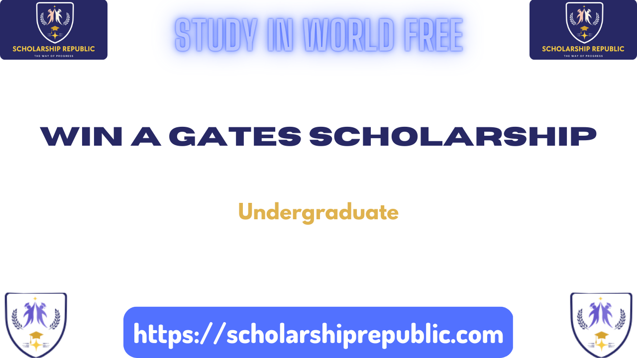 How to Win the Gates Scholarship